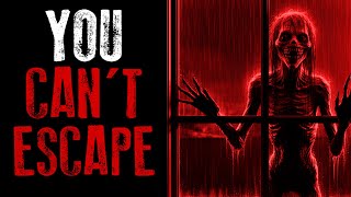 quotYOU CANT ESCAPEquot CREEPYPASTA Scary Story Narration Audiobook [upl. by Lyrret]