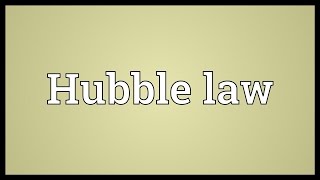 Hubble law Meaning [upl. by Pears131]