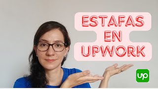 Cómo identificar las estafas en Upwork  Tips  Mi Experiencia [upl. by Annaicul]