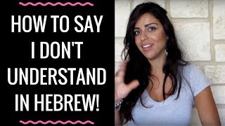 Hebrew Lesson 13 I dont understand Present Vs Past [upl. by Doerrer308]