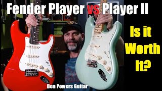 Fender Player II Strat VS Player Series Strat  Is It Worth It [upl. by Tranquada]