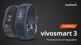 vívosmart 3  Presentazione del dispositivo TUTORIAL [upl. by Gnol92]