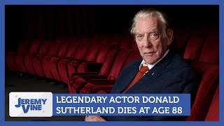 Legendary actor Donald Sutherland dies at age 88  Jeremy Vine [upl. by Irej]