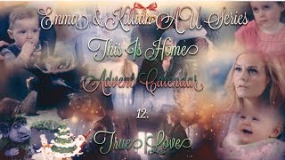 Emma amp Killian AU Series  This Is Home  Advent Calendar  12 True Love [upl. by Itsyrc]