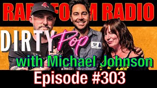 303  Dirty Pop with Michael Johnson [upl. by Camala]