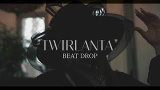 22Gz  Twirlanta BEAT DROP Faster [upl. by Philan]