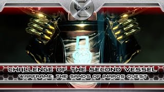 Challenge of the Second Vessel Warframe Ep6 The Sands of Inaros Quest Part 2 [upl. by Neelhtac]