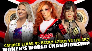 Becky Lynch vs Iyo Sky vs Candice LeRae Womens World Championship Full Match WWE Raw Highlights [upl. by Leona]