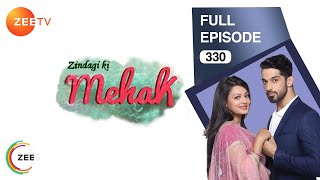 Zindagi Ki Mehek  Full Ep  330  Shaurya Mehek Shwetlana  Zee TV [upl. by Lantz362]