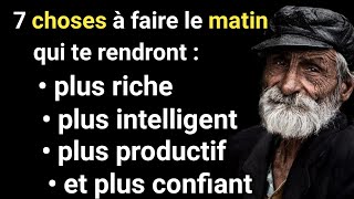 7 choses à faire le matin qui te rendront plus intelligent riche productif et plus confiant [upl. by Hobart842]