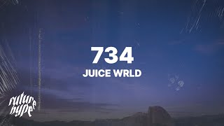 Juice WRLD  734 Lyrics [upl. by Shaya]