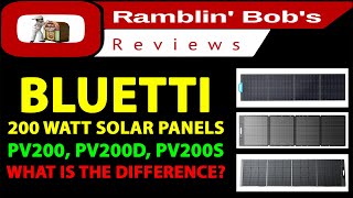 BLUETTI 200 Watt Solar Panels PV200 PV200D PV200S Whats The Difference [upl. by Leiad]