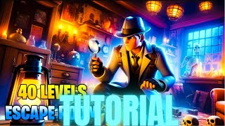 40 Levels Escape Room All Levels Fortnite Tutorial [upl. by Ydner]