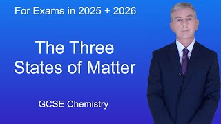 GCSE Chemistry Revision quotThe Three States of Matterquot [upl. by Eninnaej]