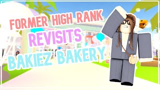 Former SR Revisits Bakiez Bakery  Bakiez Bakery  ROBLOX [upl. by Yhtnomit]