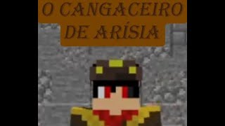 O cangaceiro de arisia ep1 arisiaroleplay minecraft [upl. by Nosam678]