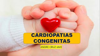 Cardiopatías Congénitas Cianóticas y Acianóticas Complicaciones [upl. by Kristien]