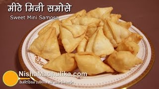 Sweet Samosa recipes  Meetha Samosa Recipe  Dry Mini Samosa [upl. by Akiam]