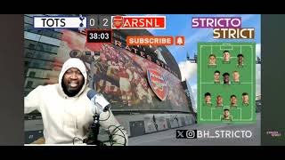 StrictoStrict Stricto Reaction To Havertzs Goal  Spurs 0  3 Arsenal  Killlaaa Kaaaiii [upl. by Eendyc]