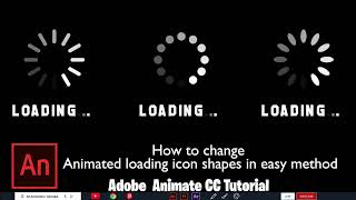 Adobe Animate Smart TutorialHow to change Animated loading icon shape in easy method [upl. by Buyer]