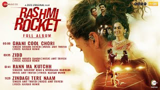 Rashmi Rocket  Full Album  Taapsee Pannu  Amit Trivedi  Kausar Munir [upl. by Burch]