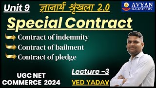 Special Contract II Contract Of Indemnity bailment Lec3 ugc netjrf Commerce June 2024 by Ved Sir [upl. by Ahsertal90]