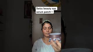 Hydra eye serum patch SwissBeautyCosmetics youtubeshorts eyeserum beautyhacks selfcaresunday [upl. by Egerton]