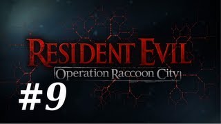 Resident Evil  Raccoon City Coop Walkthrough with Nova and Sp00n Part 9  STARS [upl. by Slrahc]