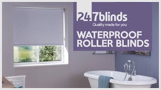 Waterproof Roller Blinds  247 Blinds [upl. by Rekoob]