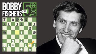 Bobby Fischers 5 Most Brilliant Chess Moves [upl. by Eicul]