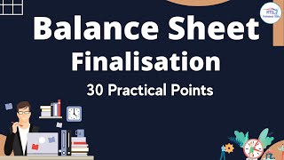 Finalisation of Balance Sheet Practical Points  Balance Sheet Finalization  Accounts Finalisation [upl. by Idac]