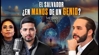 🔴 Nayib Bukele ¿El Salvador en Manos de un Genio 🇸🇻 Análisis  Mediad Podcast elsalvador [upl. by Marena204]