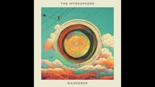 The Intersphere  Wanderer 2023 full album [upl. by Jaala135]