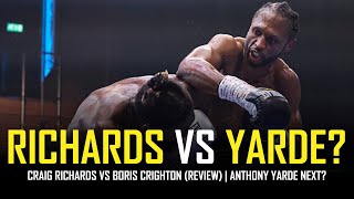 RICHARDS VS CRIGHTON  POST FIGHT  ANTHONY YARDE NEXT [upl. by Yetak]