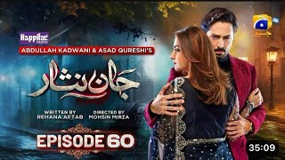 Jaan Nisar Ep 60  Eng Sub  Digitally Presented by Happilac Paints  O6th Oct2024  Har pal geo [upl. by Aztiraj]