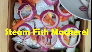 How to steam Mackarel Fish [upl. by Crescen]