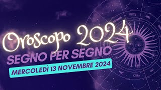 Scopri il Tuo Destino Astrale per il 13 novembre 2024 [upl. by Tenn]