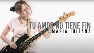 María Juliana l Tu amor no tiene fin Videoclip Oficial [upl. by Bass]