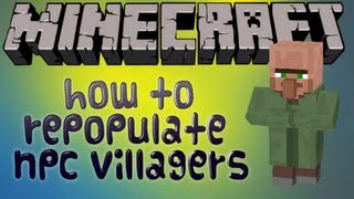 Minecraft  How To Repopulate Villages W KillerKev [upl. by Akzseinga750]