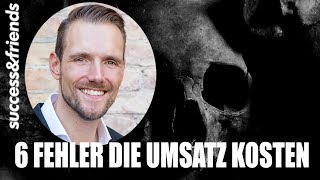 Neukundenakquise  6 MASSIVE Fehler 💀 die Du niemals begehen darfst [upl. by Howard]