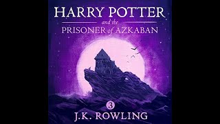 Harry Potter and the Prisoner of Azkaban AUDIOBOOK for JK Rowling [upl. by Erbes631]