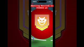 Battling Necrozma in Pokémon go D [upl. by Clute]