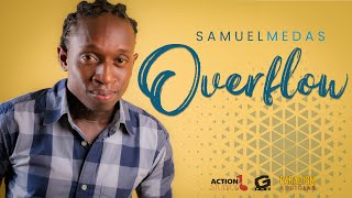 OVERFLOW  Samuel Medas 2021 Soca [upl. by Aienahs]