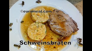 Schweinsbraten zarter Schweinebraten im Ofen gebraten  wwweuromealcom [upl. by Notnil]