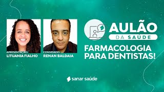 Aulão da Saúde  Odontologia Farmacologia para dentistas [upl. by Brittnee856]