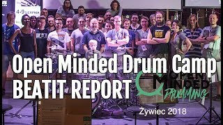 Open Minded Drum Camp 2018 BeatIt Report [upl. by Nednal]