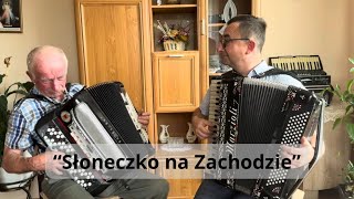 Słoneczko na Zachodziequot [upl. by Cerell]