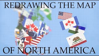 Redrawing The Map Of North America  Alternate History [upl. by Barbra602]