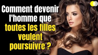 COMPRENEZ CECI ET TOUTES LES FILLES VOUS POURSUIVRONS PSYCHOLOGIE FÉMININE [upl. by Simara659]