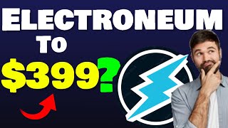 BREAKING NEWS SOMEONE PREDICTED ELECTRONEUM AT 399 [upl. by Eanahc]